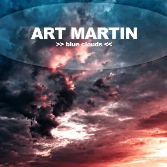 Blue Clouds by Art Martin