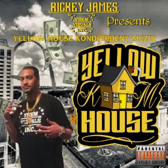 Yellow House KondPhident Muzik by Rickey James