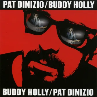 Pat Dinizio/Buddy Holly by Pat Dinizio