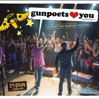 Love You: Live at the Hanger Theatre by The Gunpoets