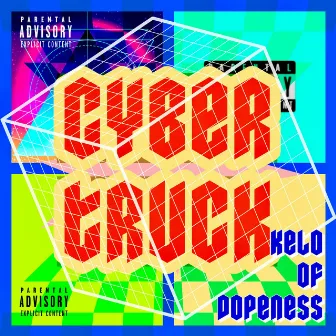 CYBER TRUCK by Kelo Of Dopeness