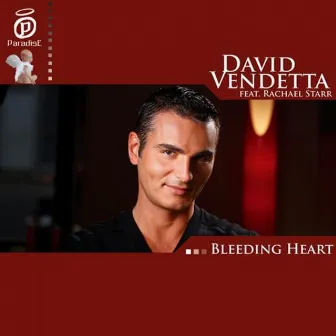 Bleeding Heart by David Vendetta