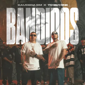 Bandidos by Sauceda SM