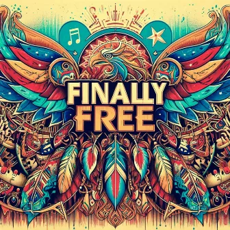 FINALLY FREE by 2essentialz