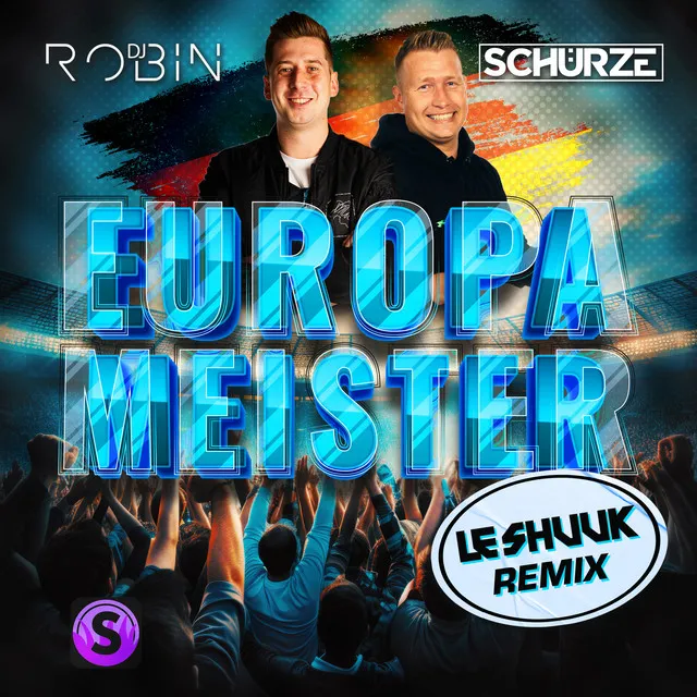 Europameister (Layla) [le Shuuk Remix]