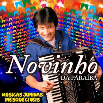 Músicas Juninas Inesquecíveis by Novinho da Paraíba