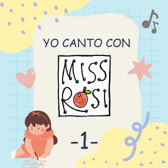 Yo canto con Miss Rosi, Vol. 1 by Miss Rosi