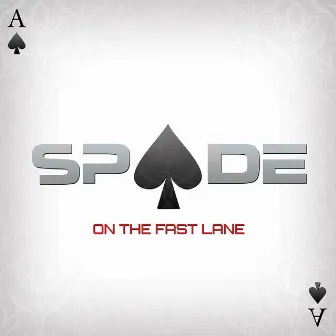 On the Fast Lane by Spade