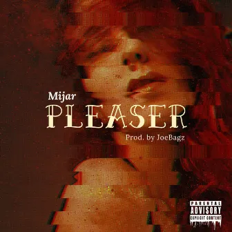 Pleaser by Mijar