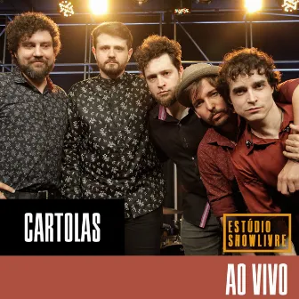 Cartolas no Estúdio Showlivre (Ao Vivo) by Cartolas