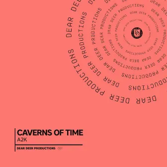 Caverns of Time LP by A2K