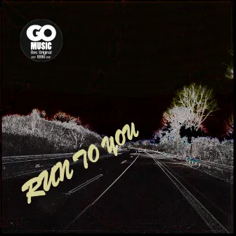 Run To You (Live) by Go Music