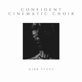 Confident Cinematic Choir by Gibb Steve