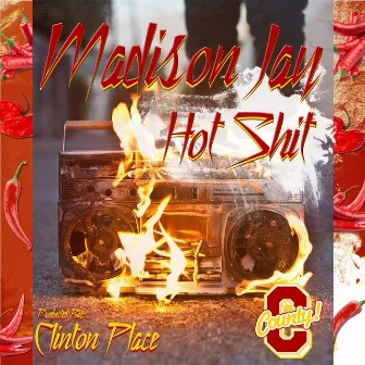 Hot Shit by Madison Jay