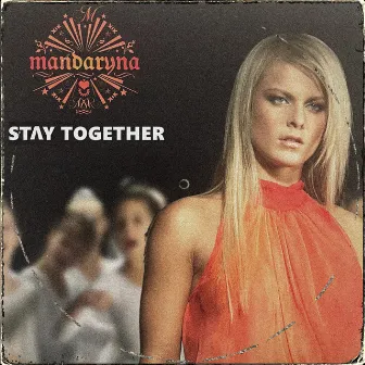 Stay Together by Mandaryna