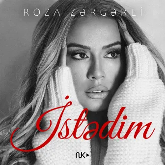 İstədim by Roza Zərgərli