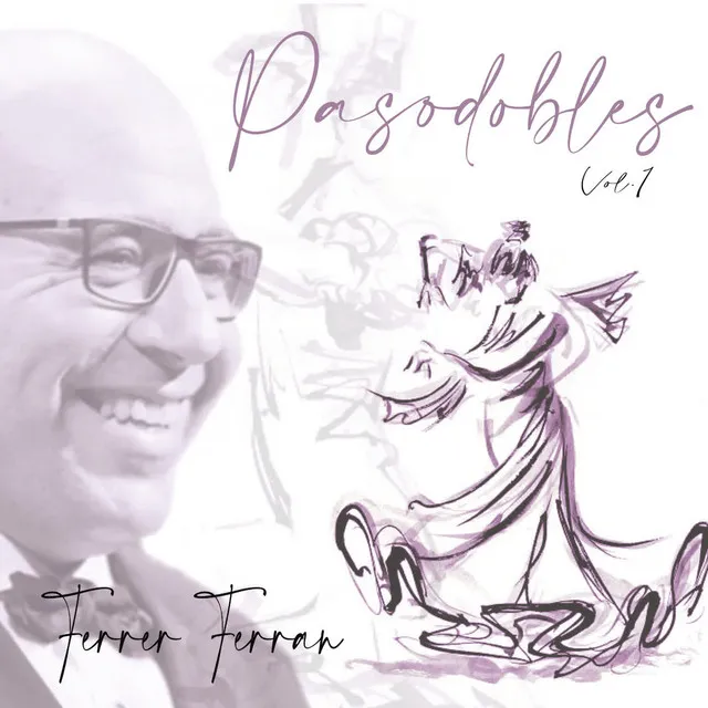 Ferrer Ferran: Pasodobles (Vol. 1)