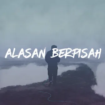 Alasan Berpisah by San Street