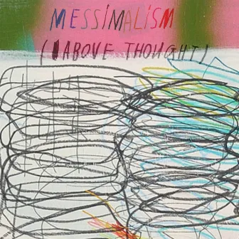 Messimalism (Above Thought) by Emanative