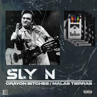 Crayon Bitches / Malas Tierras by Sly N