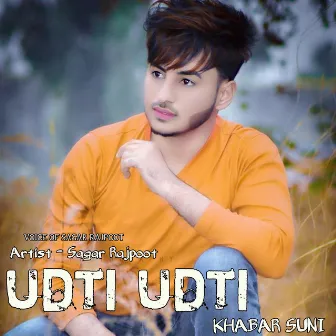 Udti Udti Khabar Suni by Sagar Rajpoot