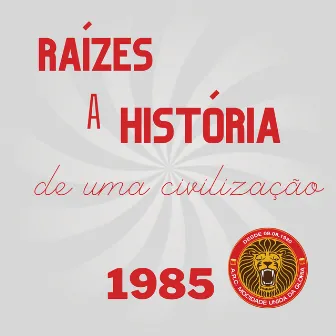 Raízes a História de uma Civilização (1985) by Luizinho Luizinho