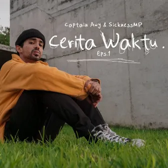 Cerita Waktu Eps. 1 by Captain Awy