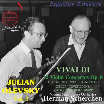 Julian Olevsky, Vol. 3: Vivaldi Violin Concertos by Orchester der Wiener Staatsoper