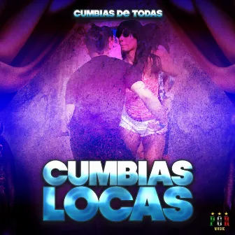 Cumbias De Todas by Cumbias Locas