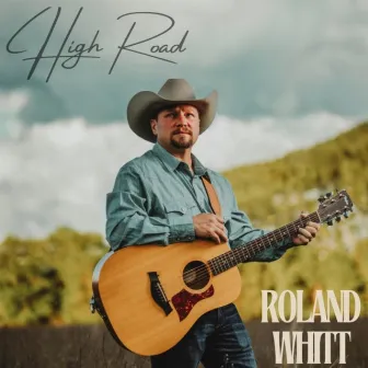 High Road by Roland Whitt