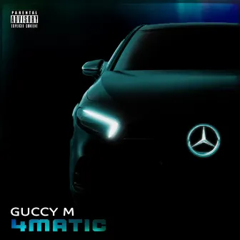 4Matic by Guccy M