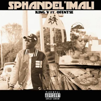 Sphandel'imali by King V