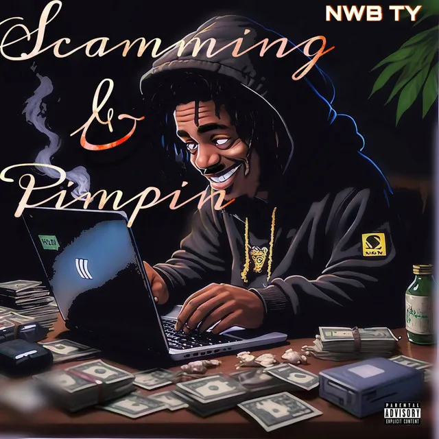 Scammimg & Pimpin