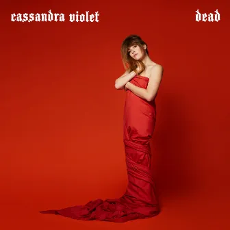 dead by Cassandra Violet