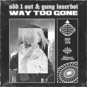 Way Too Gone by YUNG LOVERBOI