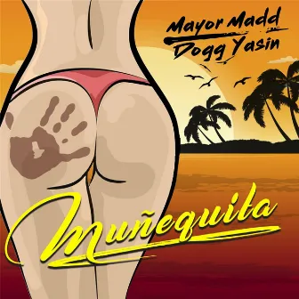 Muñequita by Mayor Madd Dogg Yasin