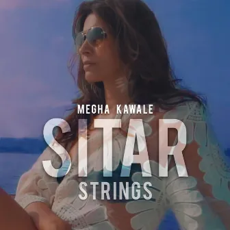 Sitar Strings by Megha Kawale