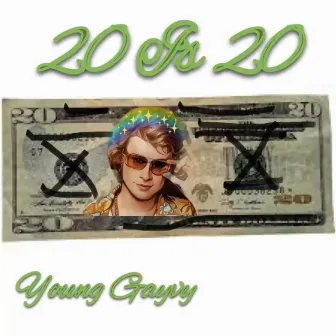 20 Is 20 (Freestyle) by Young Gayvy