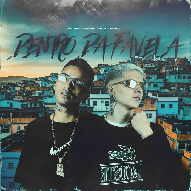 Dentro da Favela