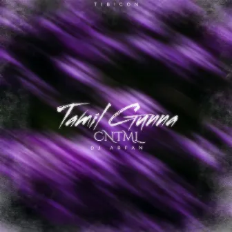 Tamil Gunna (CNTML) [Rebirth] by Dj Arfan