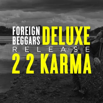 2 2 Karma (Deluxe Version) by Foreign Beggars