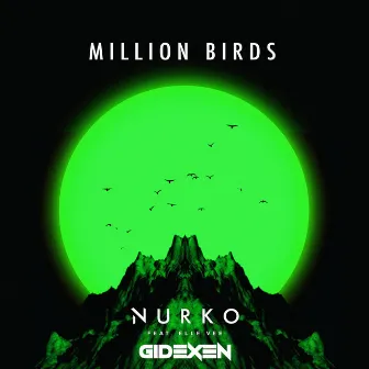 Million Birds (Gidexen Remix) by Gidexen