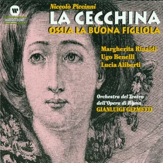 La Cecchina Ossia La Buona Figliola by Gianluigi Gelmetti