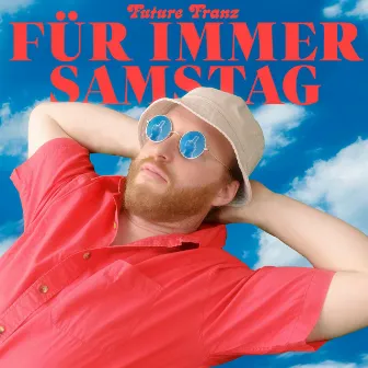 Für immer Samstag by Future Franz