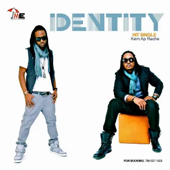 Ke'm Ap Rache by Identity