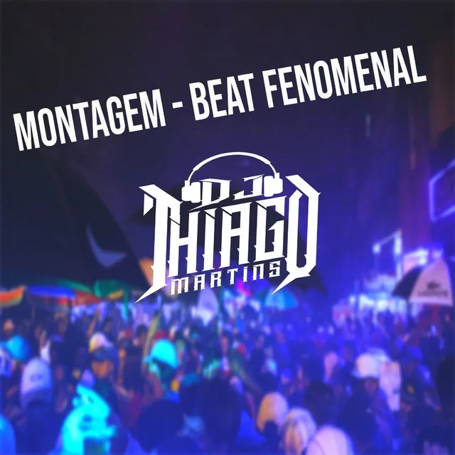 MONTAGEM - BEAT FENOMENAL