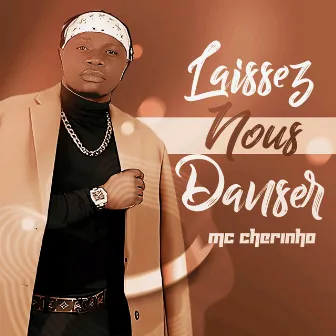 Laissez Nous Danser by MC Cherinho