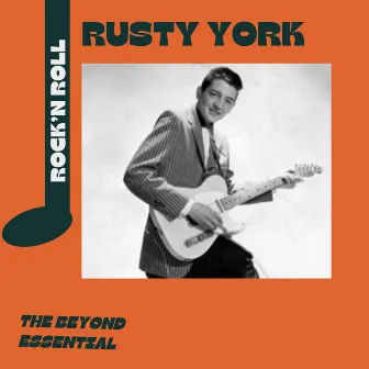 Rusty York - The Beyond Essential by Rusty York