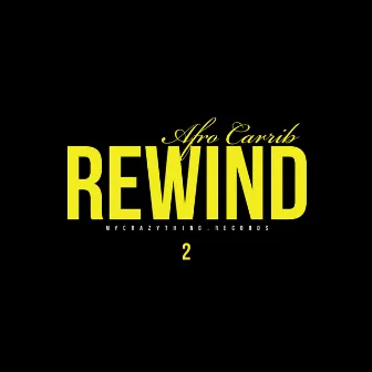 Rewind 2 by Afro Carrib