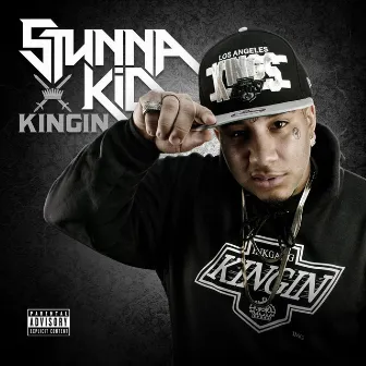 Kingin by Stunna Kid